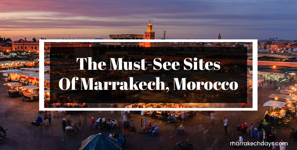 More about Marrakech – Marrakech sightseeing